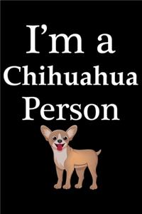 I'm a Chihuahua Person