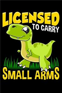 Licensed To Carry Small Arms