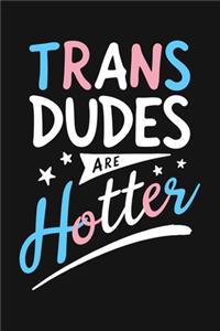 Trans Dudes Are Hotter