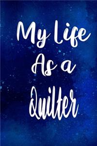 My Life as a Quilter