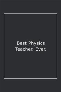 Best Physics Teacher. Ever.