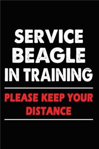 Service Beagle In Training Please Keep Your Distance