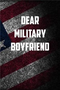 Dear Military boyfriend