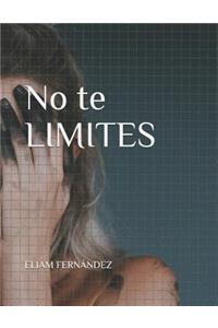 No te LIMITES