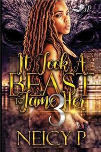 It Took A Beast To Tame Her 3