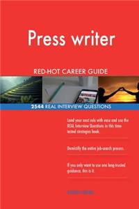 Press writer RED-HOT Career Guide; 2544 REAL Interview Questions