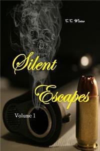 Silent Escapes