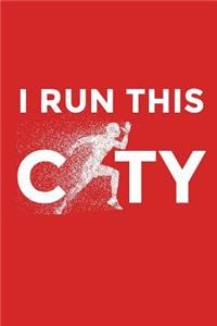 I Run This City