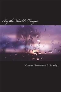 By the World Forgot