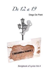 De 12 a 19 {Segunda Parte}