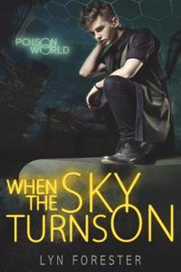 When the Sky Turns on