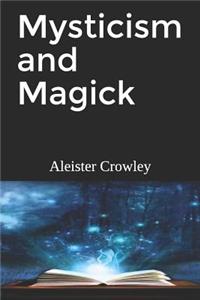 Mysticism and Magick
