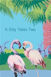It Only Takes Two