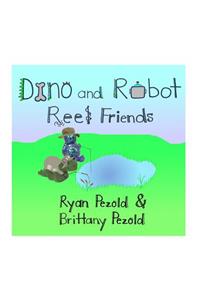 Dino and Robot