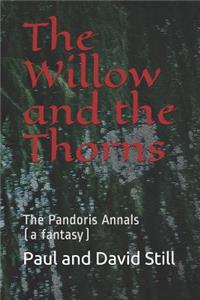 The Willow and the Thorns