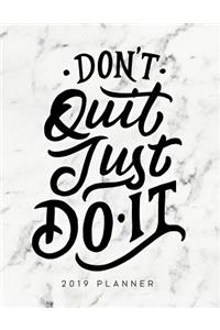 Don't Quit Just Do It