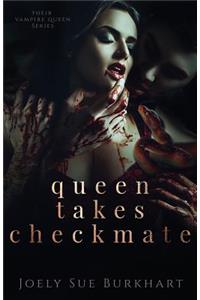 Queen Takes Checkmate