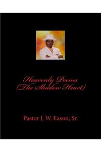 Heavenly Poems (The Shadow Heart)