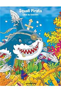 Squali Pirata Libro da Colorare 1
