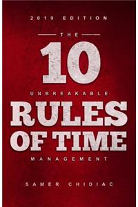 The 10 Unbreakable Rules of Time Management
