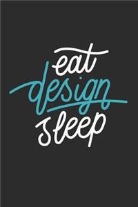 Eat Design Sleep