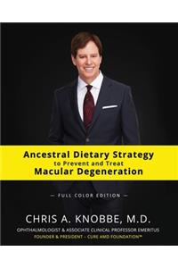 Ancestral Dietary Strategy to Prevent and Treat Macular Degeneration