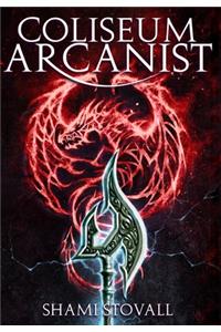 Coliseum Arcanist