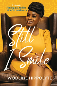 Still I Smile