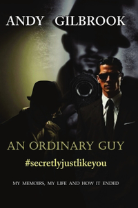 ORDINARY GUY #secretlyjustlikeyou