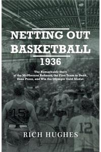 Netting Out Basketball 1936