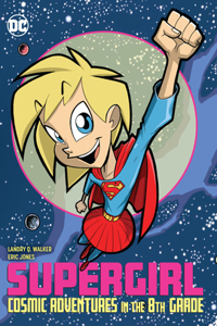 Supergirl: Cosmic Adventures in the 8th Grade