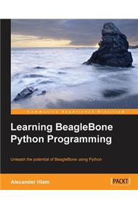 Learning BeagleBone Python Programming