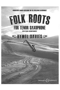 Folk Roots for Tenor Saxophone