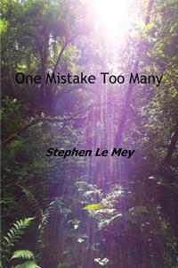One Mistake Too Many