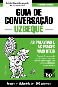 Guia de Conversação Português-Uzbeque e dicionário conciso 1500 palavras