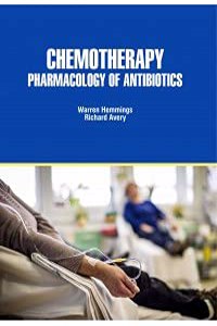 CHEMOTHERAPY: PHARMACOLOGY OF ANTIBIOTICS(HB)