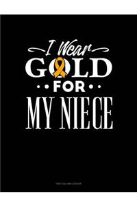 I Wear Gold for My Niece
