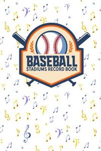 Baseball Stadiums Record Book