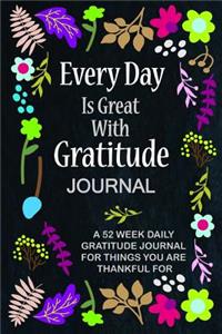 Every Day Is Great with Gratitude