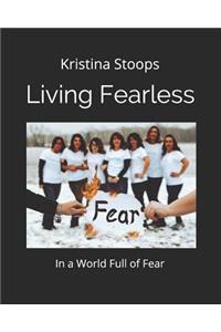 Living Fearless