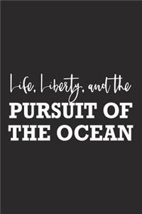Life Liberty and the Pursuit of the Ocean