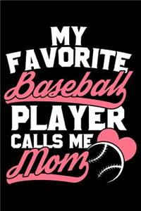 My Favorite Baseball Player Calls Me Mom