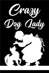 Crazy Dog Lady