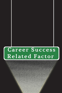 Career Success Related Factor