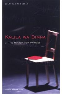 The Mirror for Princes: Kalila Wa Dimna