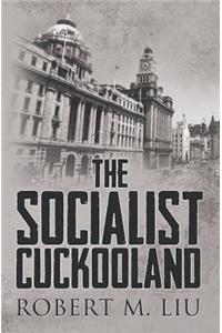 Socialist Cuckooland