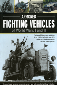 Armoured Fighting Vehicles of World Wars I and II