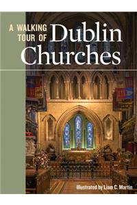 Walking Tour of Dublin Churches