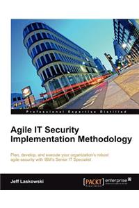 Agile It Security Implementation Methodology