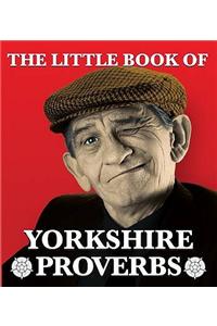 The Little Book of Yorkshire Proverbs